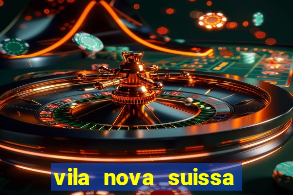 vila nova suissa mogi das cruzes